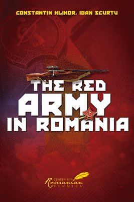 Constantin Hlihor - Red Army in Romania, Häftad
