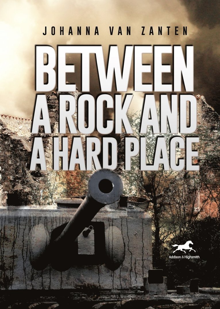 Johanna van Zanten - Between a Rock and a Hard Place, Inbunden