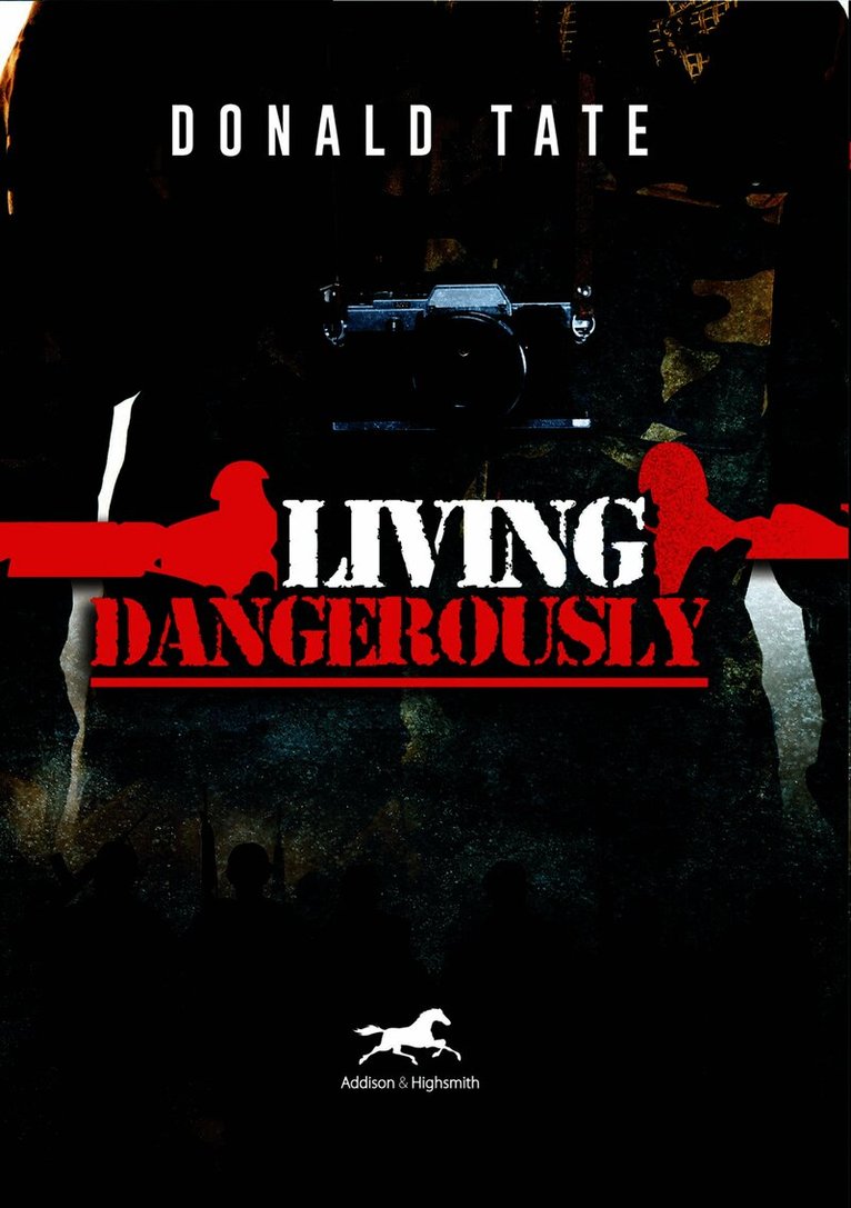 Donald Tate - Living Dangerously, Inbunden