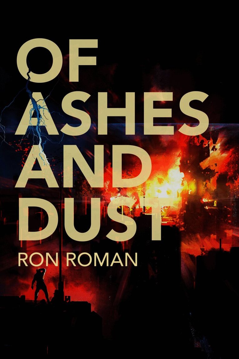 Ron Roman - Of Ashes and Dust, Inbunden