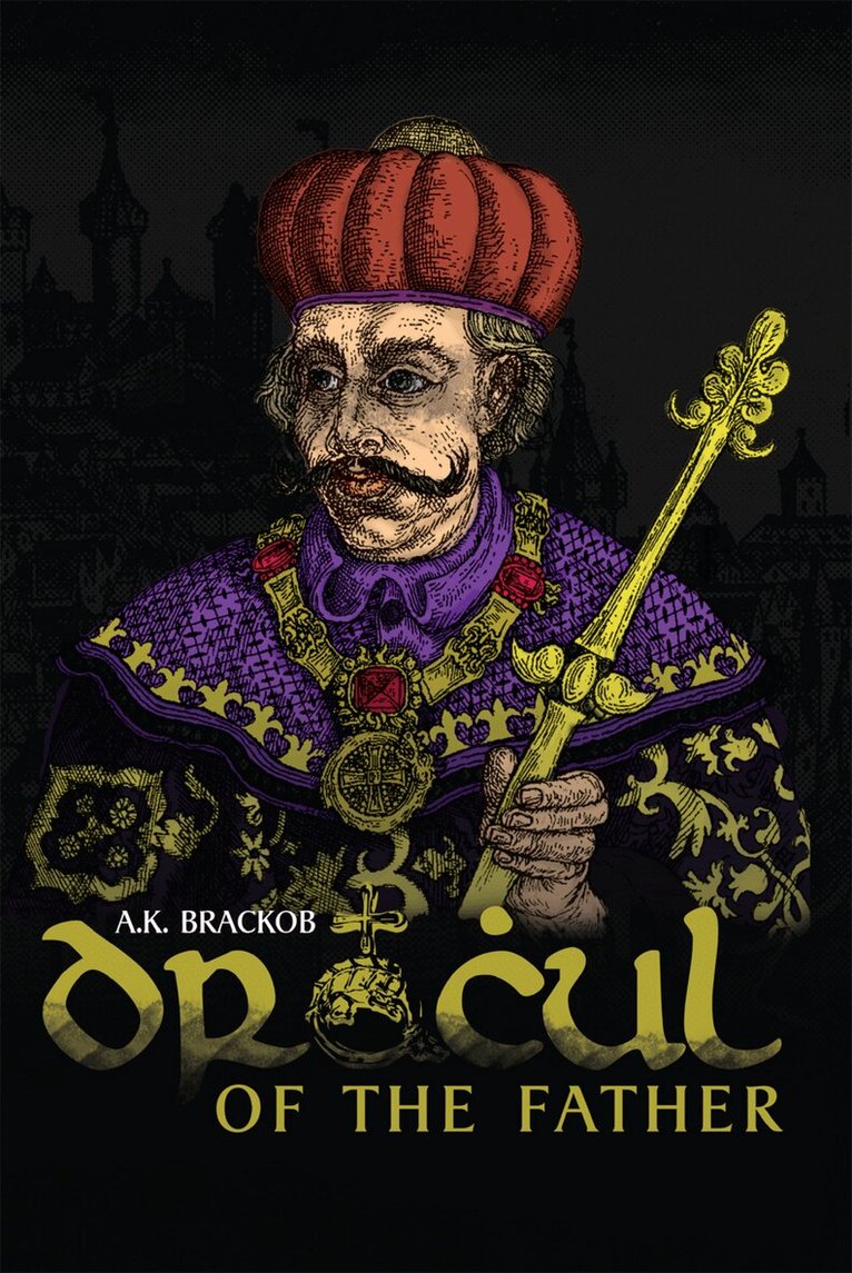 A.K. Brackob - Dracul – Of the Father, Häftad