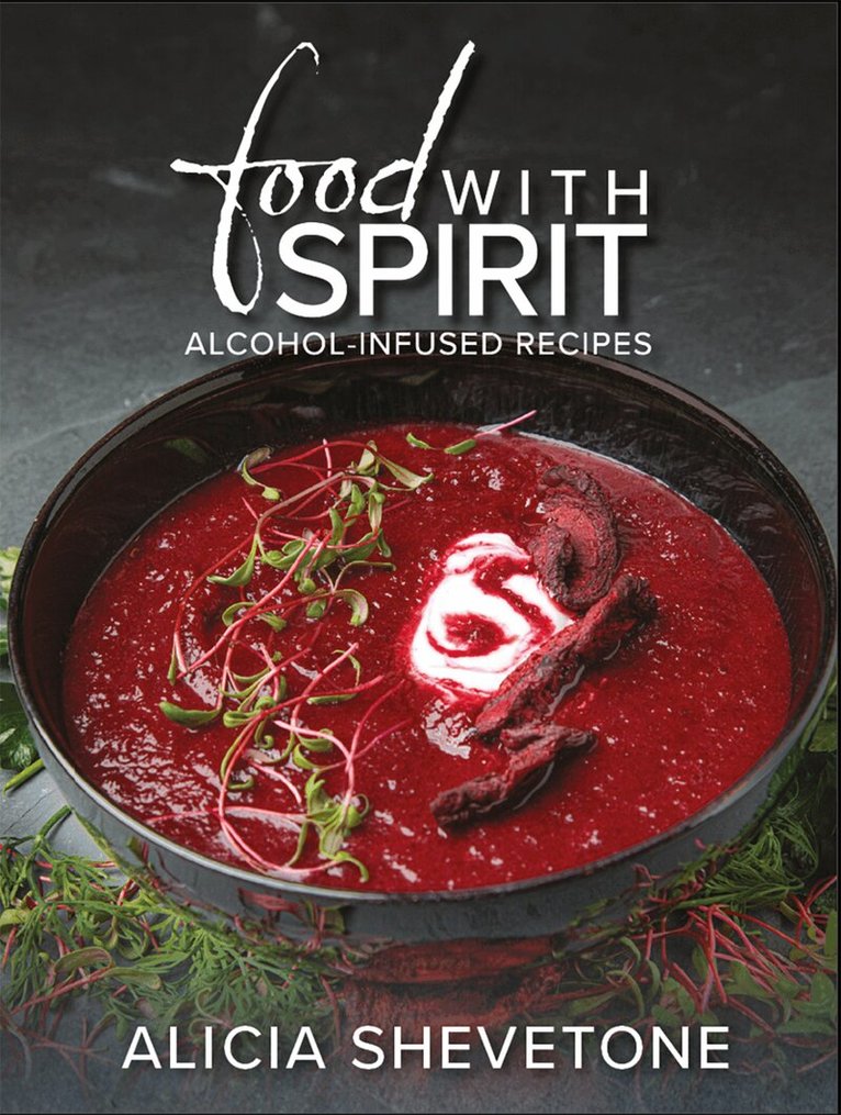 Alicia Shevetone - Food With Spirit, Inbunden