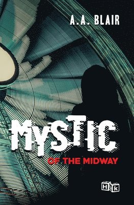 Aaron Blair - Mystic of the Midway, Häftad. Tillgänglighet: Tillfälligt slut