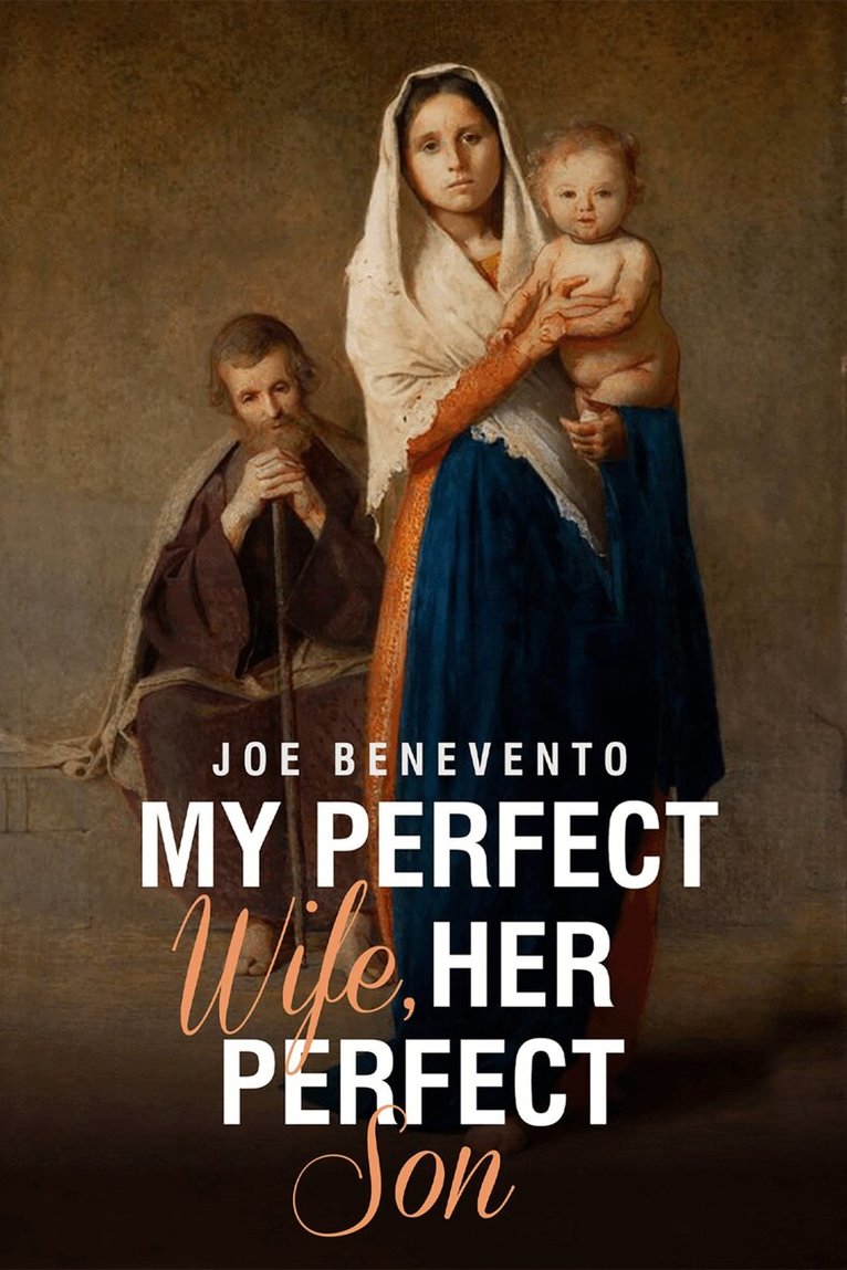 Joe Benevento - My Perfect Wife, Her Perfect Son, Häftad