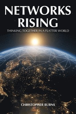 Christopher Burns - Networks Rising, Häftad. Tillgänglighet: Tillfälligt slut