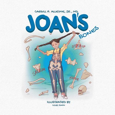 Cargill H. Alleyne, Colby Zahn - Joan's Bones, Inbunden. Tillgänglighet: Tillfälligt slut