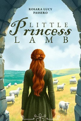 Rosara Lucy Passero - Little Princess Lamb and Fredric the Shepherd Prince, Häftad. Tillgänglighet: Kommande