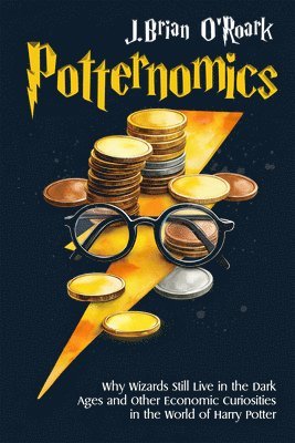 J Brian O'Roark - Potternomics, Häftad