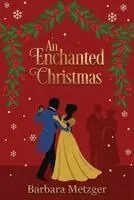 Barbara Metzger - Enchanted Christmas, Häftad. Tillgänglighet: Lägg i varukorg