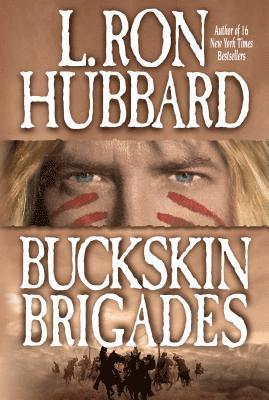 L. Ron Hubbard - Buckskin Brigades, Häftad