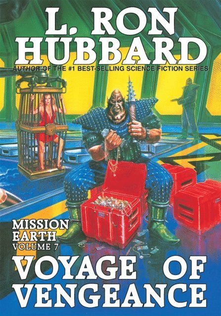 L. Ron Hubbard - Mission Earth Volume 7: Voyage of Vengeance, E-bok