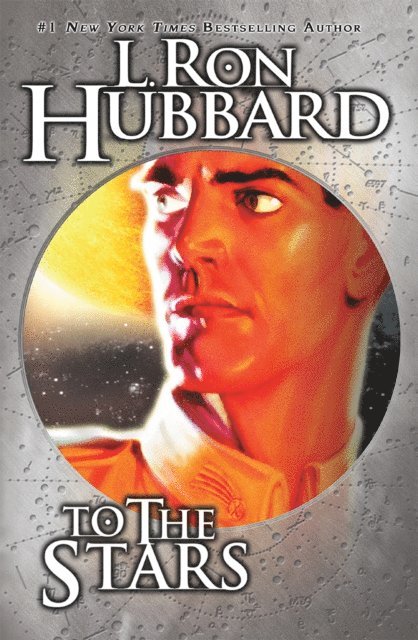 L. Ron Hubbard - To the Stars, E-bok