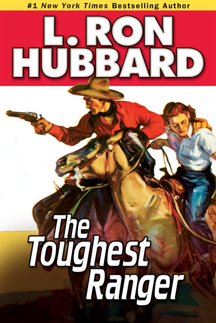 L. Ron Hubbard - Toughest Ranger, E-bok