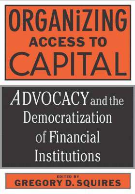 Gregory Squires - Organizing Access to Capital, Inbunden. Tillgänglighet: Tillfälligt slut