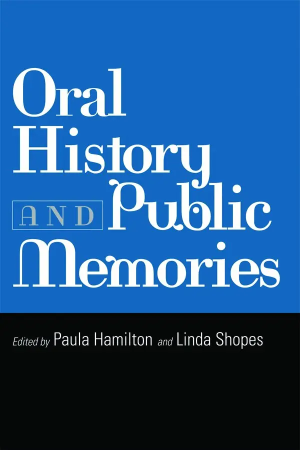 Paula Hamilton, Linda Shopes - Oral History and Public Memories, Inbunden. Tillgänglighet: Tillfälligt slut