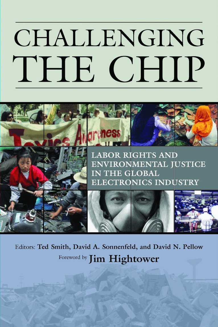 David Pellow, David Sonnenfeld, Ted Smith - Challenging the Chip, Inbunden