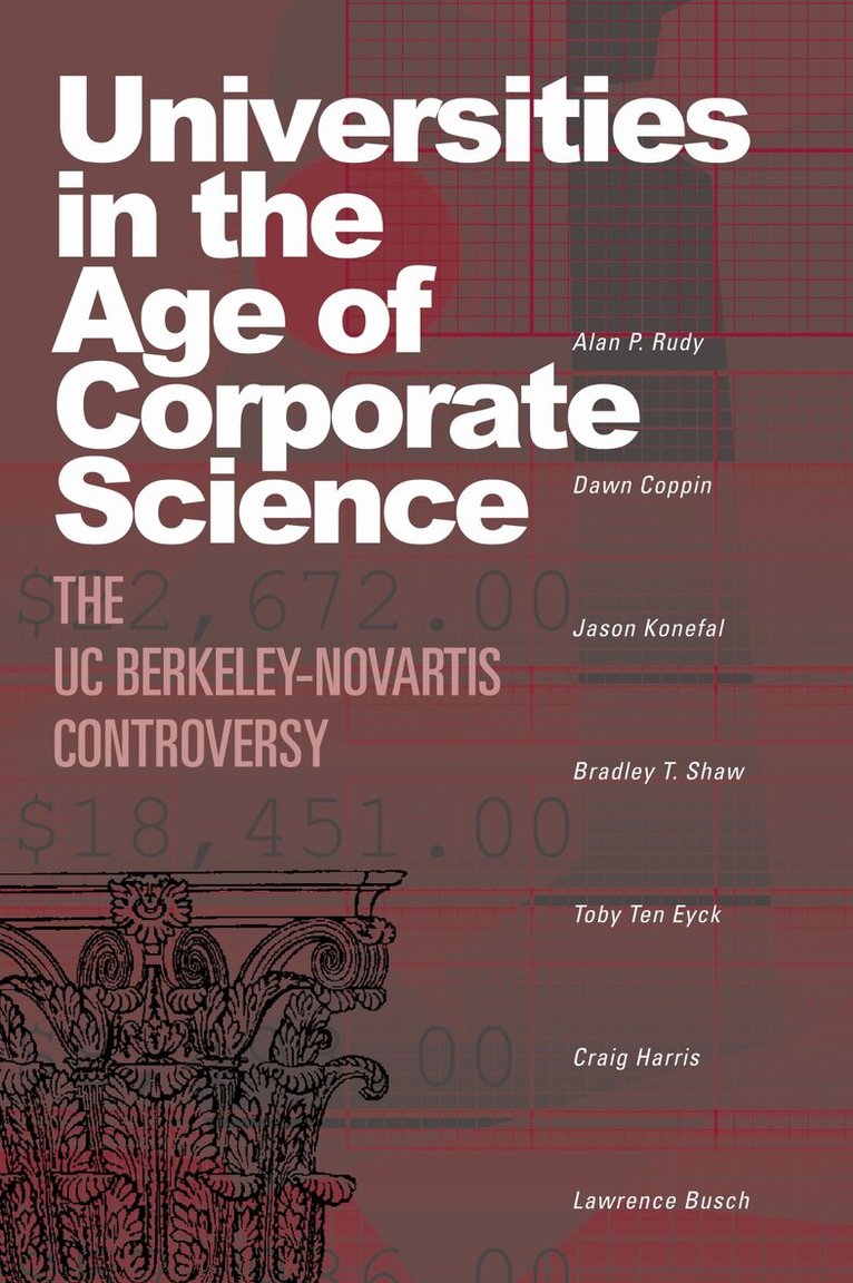 Alan P. Rudy, Dawn Coppin, Jason Konefal, Bradley T. Shaw, Toby Ten Eyck, Craig Harris, Lawrence Busch - Universities in the Age of Corporate Science, Inbunden. Tillgänglighet: Tillfälligt slut