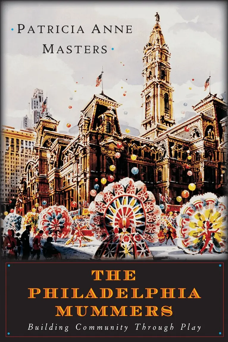 Patricia Masters - Philadelphia Mummers, Häftad. Tillgänglighet: Tillfälligt slut