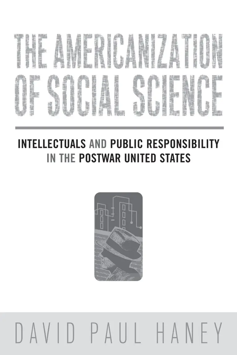 David Haney - Americanization of Social Science, Inbunden. Tillgänglighet: Tillfälligt slut
