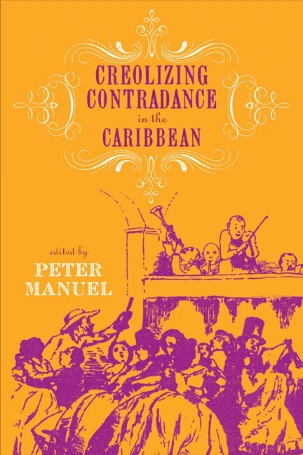 Peter Manuel - Creolizing Contradance in the Caribbean, Häftad