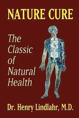 Henry Lindlahr - Nature Cure, Häftad. Tillgänglighet: Lägg i varukorg