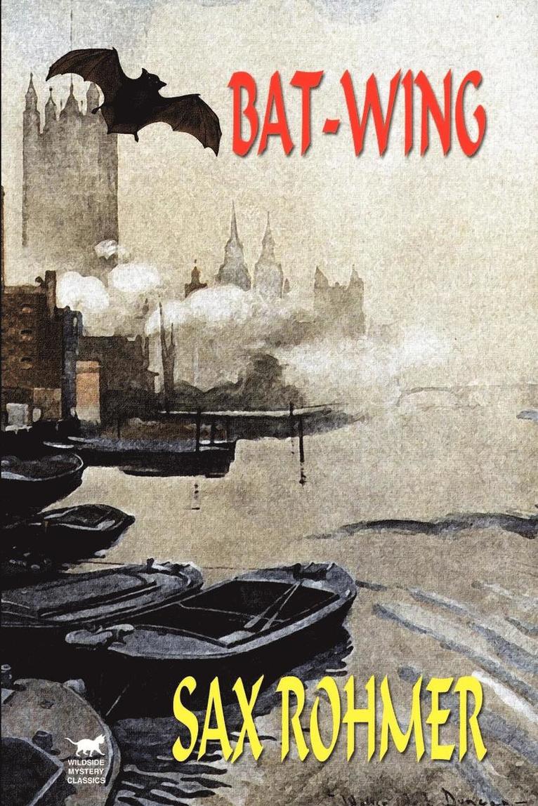 Sax Rohmer - Bat-Wing, Häftad