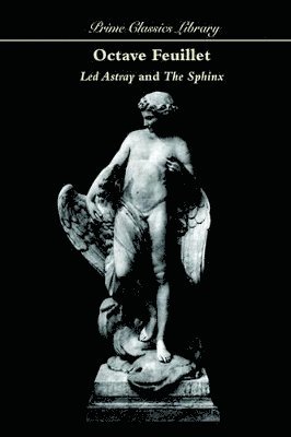 Octave Feuillet - Led Astray and the Sphinx, Häftad