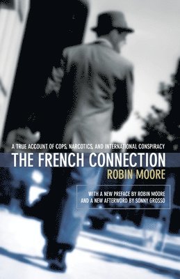 The French Connection av Robin Moore