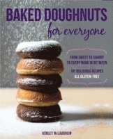 Ashley McLaughlin, Quayside - Baked Doughnuts for Everyone: From Sweet to Savory to Everything in Between, 101 Delicious Recipes, All Gluten-Free, Häftad