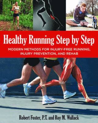 Robert Forster, Roy M Wallack - Healthy Running Step by Step, Häftad
