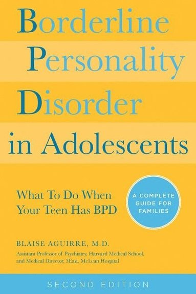 Borderline Personality Disorder in Adolescents av Blaise A Aguirre, Blaise A Aguirre
