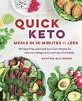 Quick Keto Meals in 30 Minutes or Less: Volume 3