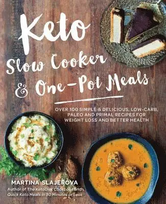 Martina Slajerova - Keto Slow Cooker & One-Pot Meals, Häftad