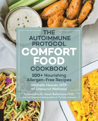 Michelle Hoover - Autoimmune Protocol Comfort Food Cookbook, Häftad