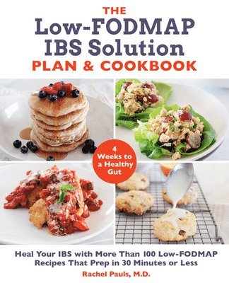 Rachel Pauls - Low-FODMAP IBS Solution Plan and Cookbook, Häftad. Tillgänglighet: Lägg i varukorg