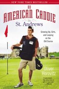 An American Caddie In St. Andrews