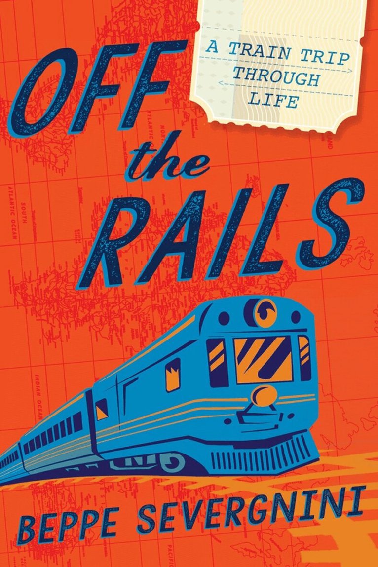 Beppe Severgnini - Off the Rails, Inbunden