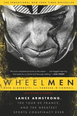 Reed Albergotti, Vanessa O'Connell - Wheelmen: Lance Armstrong, the Tour de France, and the Greatest Sports Conspiracy Ever, Häftad. Tillgänglighet: Lägg i varukorg