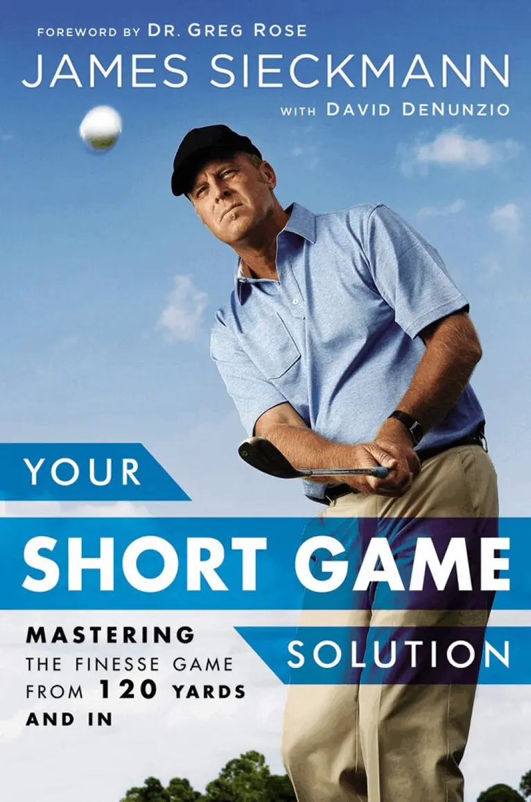 James Sieckmann, David DeNunzio, Greg Rose - Your Short Game Solution, Inbunden. Tillgänglighet: Lägg i varukorg