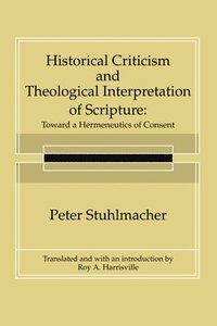 Historical Criticism and Theological Interpretation of Scripture