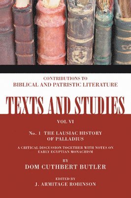 Cuthbert Butler, J. Armitage Robinson - Lausiac History of Palladius, Häftad. Tillgänglighet: Lägg i varukorg