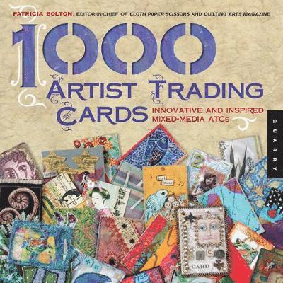 Patricia Bolton - 1000 Artist Trading Cards, Häftad