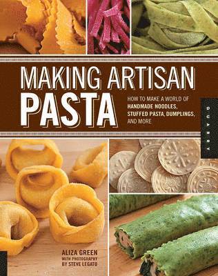 Making Artisan Pasta av Aliza Green