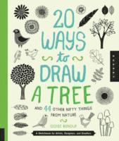 20 Ways to Draw a Tree and 44 Other Nifty Things from Nature av Eloise Renouf