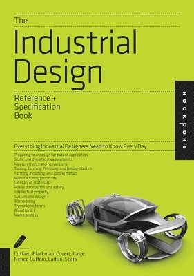 Dan Cuffaro, Isaac Zaksenberg - The Industrial Design Reference & Specification Book: Everything Industrial Designers Need to Know Every Day, Häftad