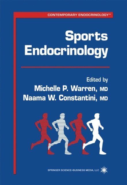 Naama W. Constantini, Michelle P. Warren - Sports Endocrinology, E-bok