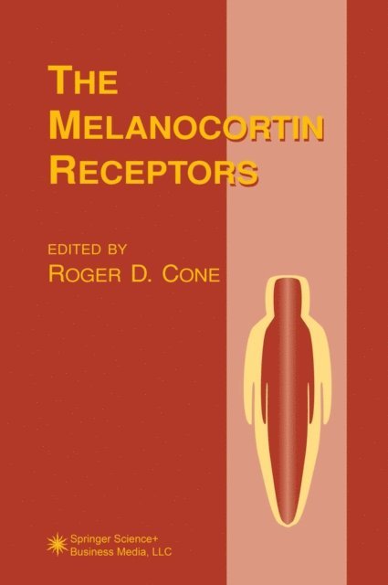 Roger D. Cone - Melanocortin Receptors, E-bok