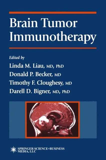 Darell D. Bigner, Timothy F. Cloughesy, Donald P. Becker, Linda M. Liau - Brain Tumor Immunotherapy, E-bok. Tillgänglighet: Lägg i varukorg