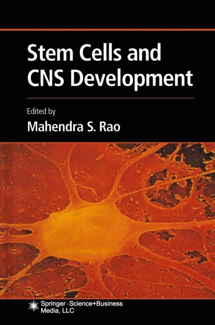 Mahendra S. Rao - Stem Cells and CNS Development, E-bok