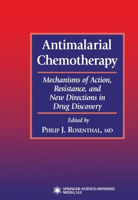 Philip J. Rosenthal - Antimalarial Chemotherapy, E-bok